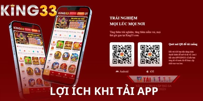 Lý do nên tải KING33 về máy để trải nghiệm